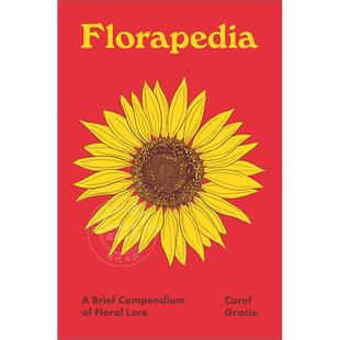 Gracie Books系列 Pedia Compendium 花卉传说简编 Carol Florapedia 英文原版 Lore 花卉百科全书 Floral Brief