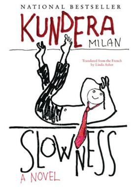 预售 米兰昆德拉 慢 中篇小说 Milan Kundera 英文原版 Slowness 按需印刷