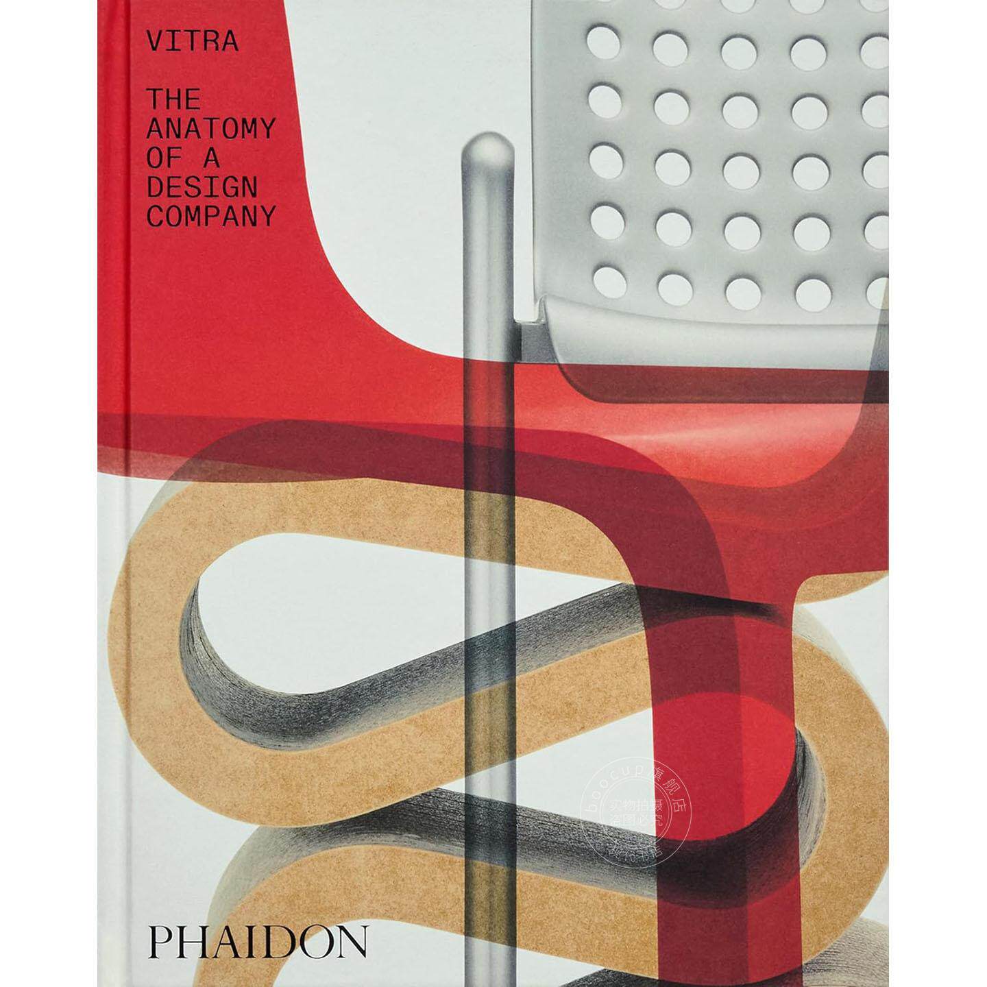 威达:一家设计公司的剖析 工业设计 Phaidon出版社 英文原版 Vitra: The Anatomy of a Design Company