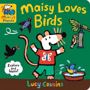 小鼠波波爱小鸟 儿童故事书 英语幼儿绘本 露西·卡曾斯 Lucy Cousins 英文原版 Maisy Loves Birds: A Maisy's Planet Book 1-3岁