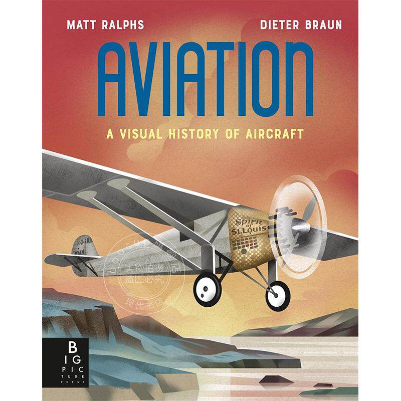 航空:飞机视觉历史 儿童科普绘本 英文原版 Aviation: A Visual History of Aircraft 7+岁
