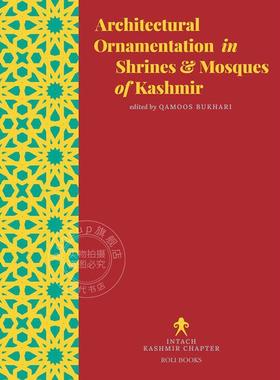 克什米尔神殿和清真寺的建筑装饰 英文原版 艺术画册 Architectural Ornamentation in Shrines & Mosques of Kashmir