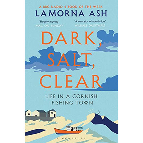 现货 黑暗、盐腥、清爽的康沃尔渔村生活 英文原版 Dark, Salt, Clear : Life in a Cornish Fishing Town Lamorna Ash 非虚构文学