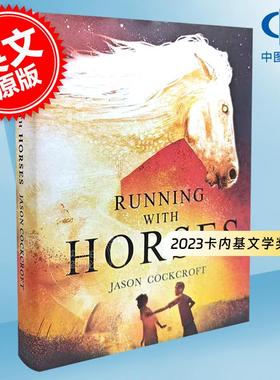 纵马疾驰 2023卡内基文学奖提名 英文原版 Running with Horses