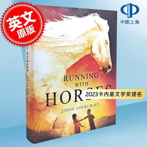 纵马疾驰 2023卡内基文学奖提名 英文原版 Running with Horses