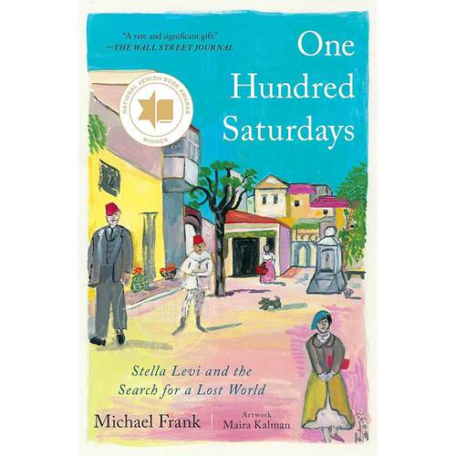 现货 一百个星期六：斯特拉·莱维和寻找失落的世界 英文原版 One Hundred Saturdays: Stella Levi and the Search for a Lost Wo