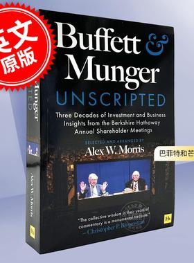 预售 巴菲特和芒格：来自伯克希尔・哈撒韦年度股东大会三十年的投资与商业见解 英文原版 Buffett and Munger Unscripted