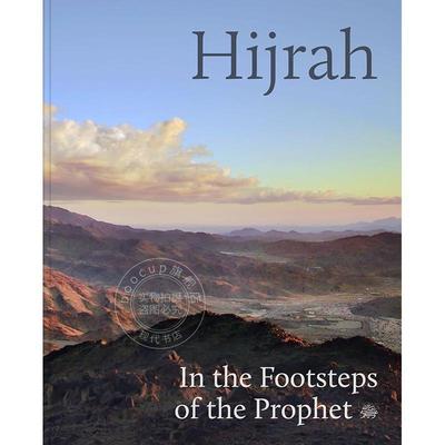 预售 希吉拉：追随先知的脚步 艺术画集画册 沙特景观文物 Idries Trevathan 英文原版 Hijrah: In the Footsteps of the Prophet