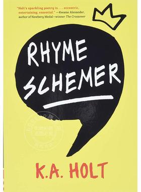 韵脚 K.A. Holt 英文原版 Rhyme Schemer:Poetic Novel Middle Grade Novel in Verse Anti-Bullying Book for Reluctant Readers