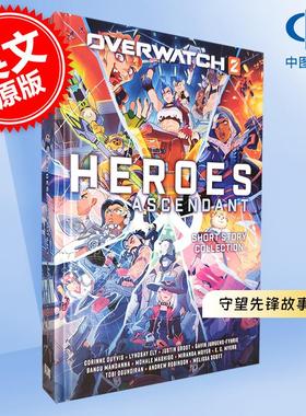 守望先锋2：英雄崛起 守望先锋故事集 游戏周边书 英文原版 Overwatch 2: Heroes Ascendant: An Overwatch Story Collection