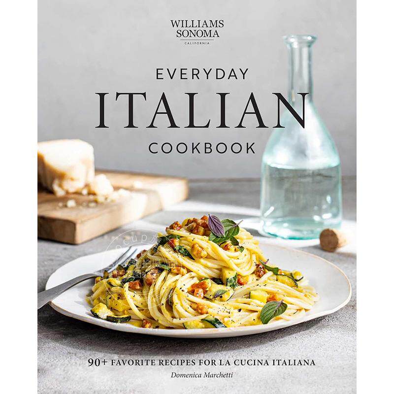 现货 日常意大利食谱：90+受欢迎的意大利烹饪食谱 英文原版 Everyday Italian Cookbook: 90+ Favorite Recipes for La Cucina It