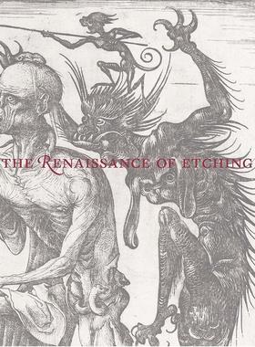 文艺复兴时期的蚀刻艺术 艺术史 英文原版 The Renaissance of Etching