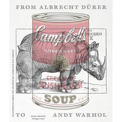 从阿尔布雷希特·丢勒到安迪·沃霍尔 苏黎世联邦理工学院图形收藏集精选 英文原版 艺术画册From Albrecht Durer to Andy Warhol