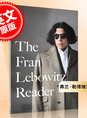 预售弗兰·勒博维茨读者英文原版The Fran Lebowitz Reader 网飞纪录片假装我们在城市主演 公众演讲流行文化幽默平装书