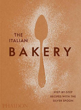 现货 银勺厨房 意大利面包烘焙 英文原版 The Italian Bakery: Step-by-Step Recipes with the Silver Spoon 食谱 Phaidon出版社