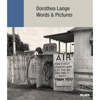预售 多萝西娅·兰格:文字与图像 Dorothea Lange: Words & Pictures 进口摄影艺术 英文原版 Sarah Meister