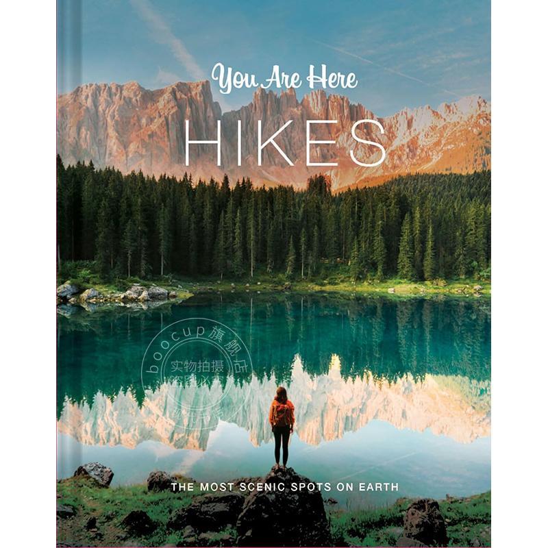 现货 你在此处 徒步 地球上风景优美的景点 英文原版 You Are Here: Hikes: The Most Scenic Spots on Earth