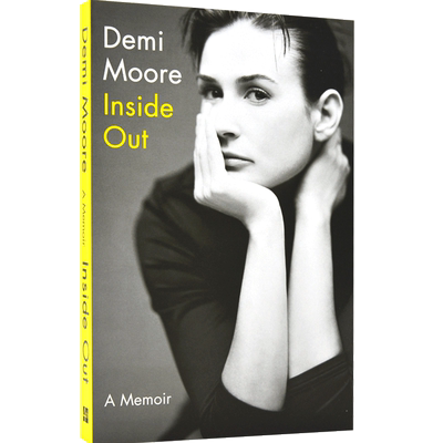 黛米摩尔自传回忆录 Inside Out: A Memoir 英文原版 由内而外 人鬼情未了主演 女性回忆录故事