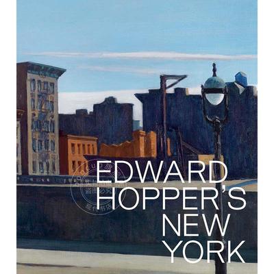 预售 爱德华·霍珀眼中的纽约 艺术画集 英文原版 Edward Hopper's New York