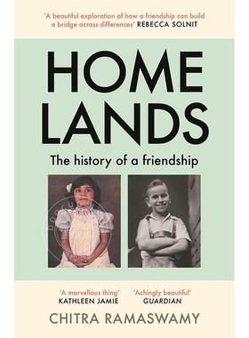 现货 家乡：一段友谊的历史 Chitra Ramaswamy 英文原版 Homelands: The History of a Friendship