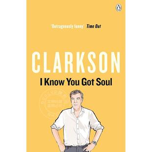 现货 我知道你有灵魂 Jeremy Clarkson 英文原版 I Know You Got Soul