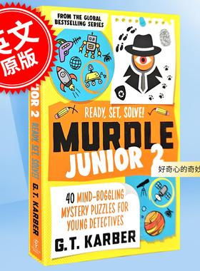 少年谋杀：好奇心的奇妙犯罪 G.T.Karber 妙探寻凶少年侦探系列 英文原版 Murdle Junior 2: Ready  Set  Solve!