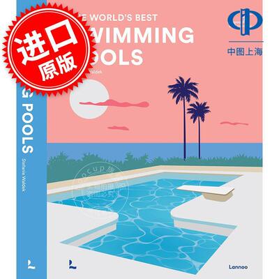 全球zui佳泳池 游泳设施设计与体验指南英文原版 旅行攻略 英文原版 The World's Best Swimming Pools