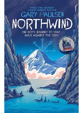 现货 北风 Gary Paulsen 青少年读物 英文原版 Northwind 外国文学小说 9-11岁