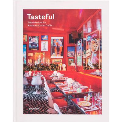现货 有品位：餐厅和咖啡馆的新室内设计 英文原版 Tasteful: New Interiors for Restaurants and Cafes