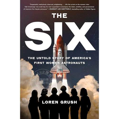 现货 六人组 美国首批女宇航员不为人知的故事 英文原版 The Six: The Untold Story of America's First Women Astronauts