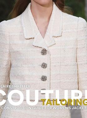 高级定制：女式夹克结构指南 Claire Shaeffer 英文原版 Couture Tailoring: A Construction Guide for Women's Jackets
