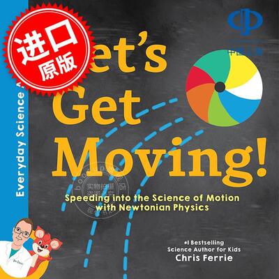 让我们动起来 用牛顿物理学快速学习运动科学 儿童科普启蒙读物 克里斯·费里 英文原版 Let's Get Moving!: Speeding into the Sc