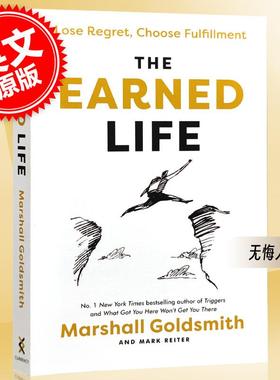 无悔人生 英文原版 The Earned Life Lose Regret  Choose Fulfillment 自律力作者Marshall Goldsmith新作
