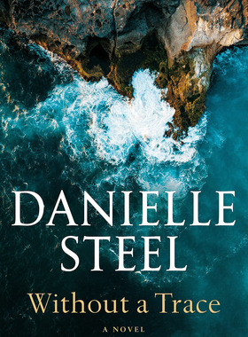 现货 无影无踪 Danielle Steel 英文原版 Without a Trace : A Novel