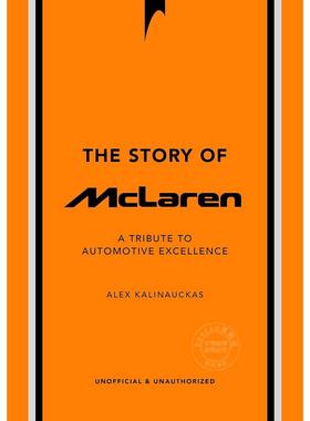 迈凯伦的故事 致敬汽车卓越工艺 工业设计 英文原版 The Story of McLaren: A Tribute to Automotive Excellence