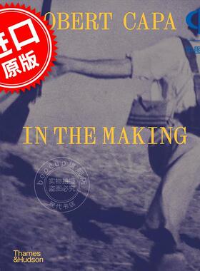 现货 罗伯特·卡帕：创作中 摄影集 Thames & Hudson出版社 英文原版 Robert Capa: In the Making