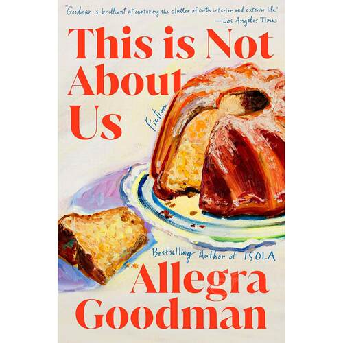 现货 这与我们无关 Allegra Goodman 英文原版 This Is Not about Us 外国文学小说