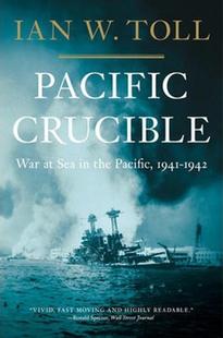 the 大洋 英文原版 1942年太平洋海上战争 现货 Crucible 1942 Sea 1941 War 伊恩·托尔 Pacific 燃烧