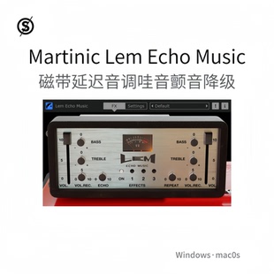 Martinic Lem Echo Music 磁带 延迟 音调 颤音 降级效果器Pc/Mac