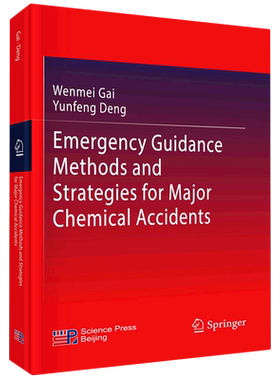 Emergency Guidance Methods and Strategies for Major Chemical Accidents(精)...