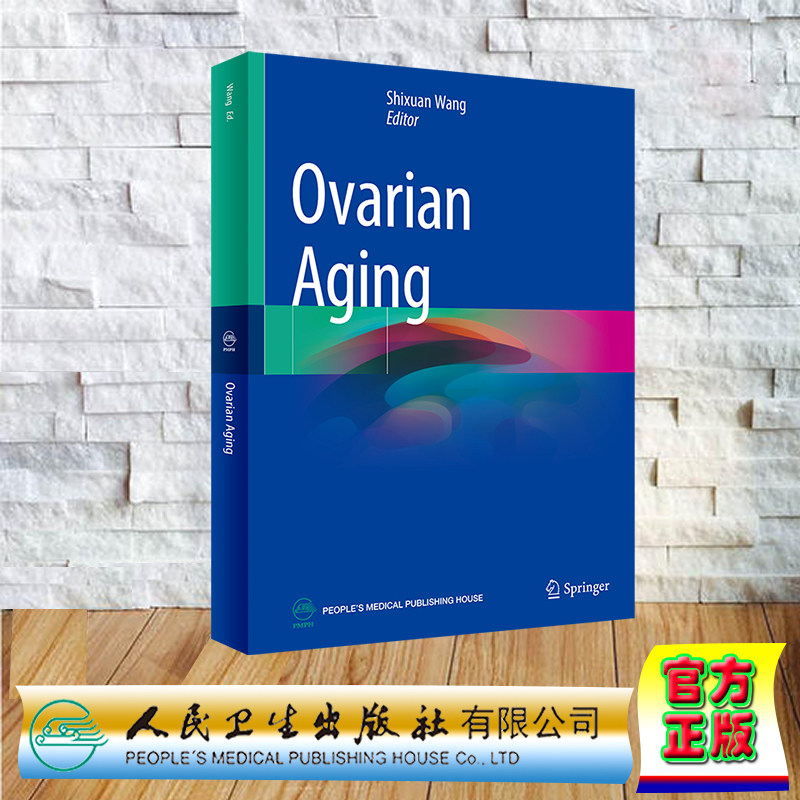 Ovarian Aging卵巢衰老 英文版 王世宣 卵巢衰老致病因素发病机制及相关骨质疏松 心血管疾病防治研究9787117353595人民卫生出版社