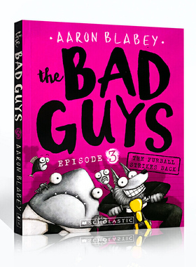 【原版】我是大坏蛋第3：皮球反击 The Bad Guys Episode 3: The Furball Strikes Back 儿童漫画 儿童章节书小说 Scholastic 学乐