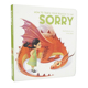 Sorry How Teach Dragon 如何教你 儿童英语启蒙阅读绘本 龙说对不起 进口英文原版 your say 睡前亲子共读故事纸板书