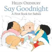 绘本 纸板书 说晚安Say 插画师Helen 英文原版 低幼儿童亲子互动睡前读物 Goodnight Oxenbury 撕不烂宝宝早教英语启蒙绘本