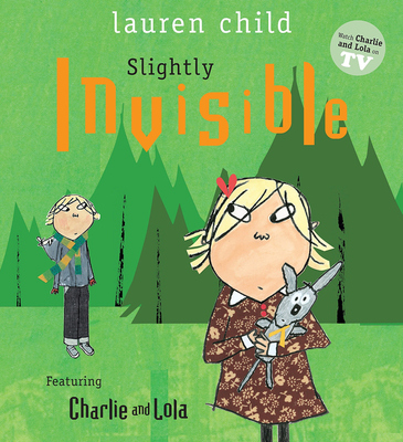 进口英文原版 Charlie and Lola: Slightly Invisible 查理和萝拉：有点隐形 儿童英语启蒙阅读绘本0-4岁 纸板书