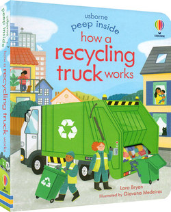 Recycling Inside How Peep Works Truck 英文原版 偷偷看里面系列 Usborne 绘本 纸板科普翻翻书 回收车工作原理 尤斯伯恩