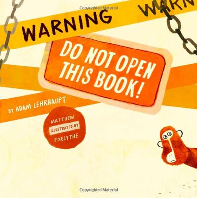 现货 进口英文原版 千万不要打开这本书 精装绘本 Matthew Forsythe插画 Warning: Do Not Open This Book!