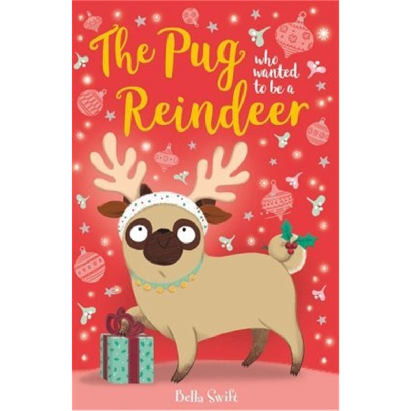 现货 进口英文原版 The Pug Who Wanted to Be A Reindeer 想当驯鹿的哈巴狗 青少年英语阅读读物
