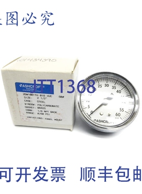 原装供应ASHCROFT 25W1001TH01BXUC60 0-60PSI 2-1/2