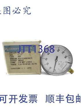 原装供应ASHCROFT 35W1005PH-02L-XUL-100 0/80PSI 250PSI 3-1/2